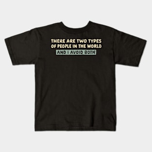 I Avoid Both Kids T-Shirt